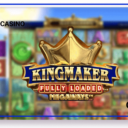 Kingmaker Fully Loaded - Big Time Gaming